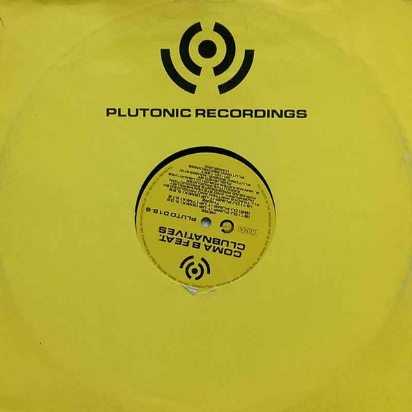 Coma B Feat. Clubnatives - DJ Pump It Up | Plutonic Recordings (PLUTO 018-6)