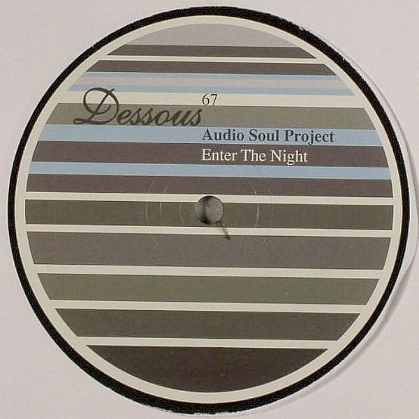 Audio Soul Project - Enter The Night | Dessous Recordings (dessous 67)