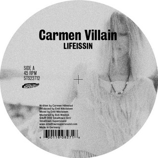 Carmen Villain - Lifeissin | Smalltown Supersound (STS22712)