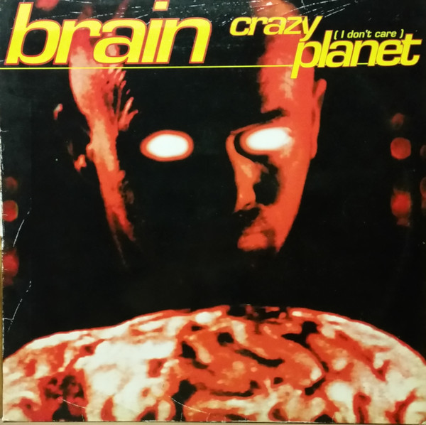 Brain - Crazy Planet (I Don't Care) | Max Music (NM 927 MX)