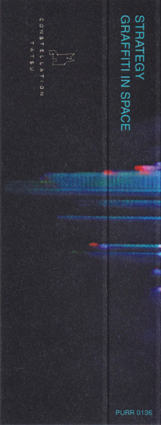 Strategy - Graffiti In Space | Constellation Tatsu (PURR 0136) - 2