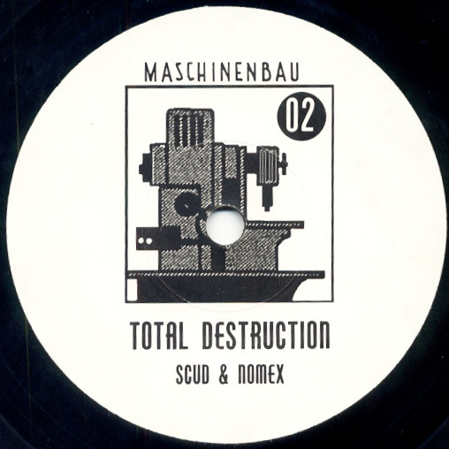 DJ Scud & Nomex - Total Destruction | Maschinenbau (MASCHINENBAU 02) - 3