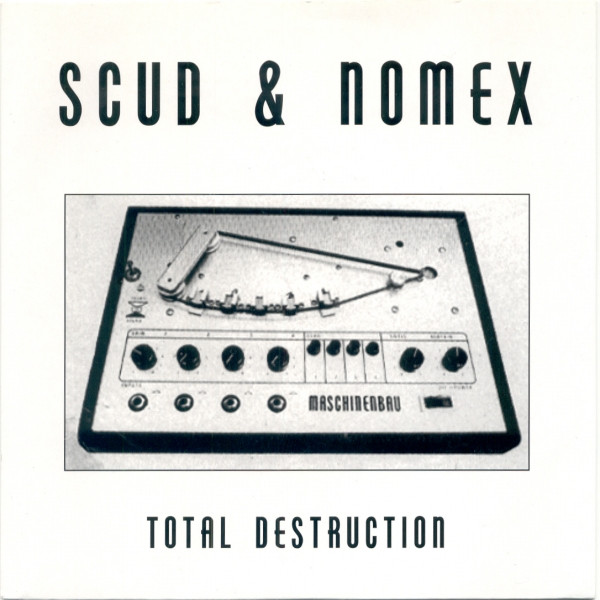 DJ Scud & Nomex - Total Destruction | Maschinenbau (MASCHINENBAU 02)
