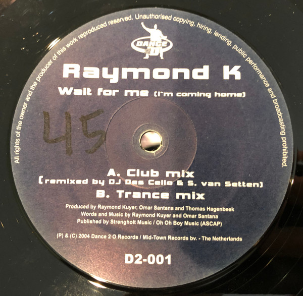 Raymond Kuyer - Wait For Me (I'm Coming Home) | Dance 2 O Records (D2-001) - 3