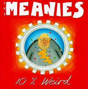The Meanies - 10% Weird 2LP | Poison City Records (PCR097)