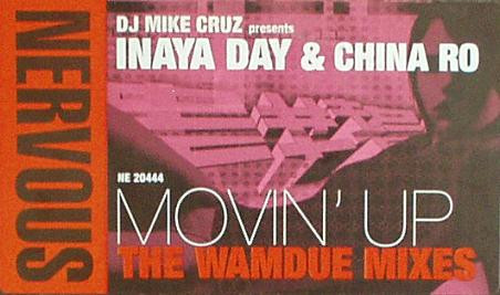 Mike Cruz Presents Inaya Day & China Ro - Movin' Up (The Wamdue Mixes) | Nervous Records (NE 20444) - 2