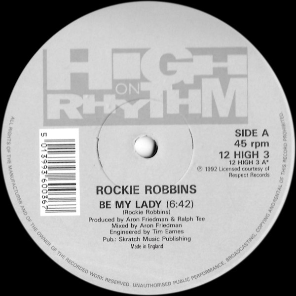 Rockie Robbins - Be My Lady | High On Rhythm Records (12 HIGH 3)