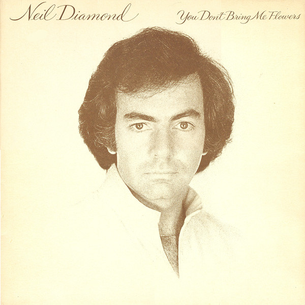 Neil Diamond - You Don't Bring Me Flowers | CBS (CBS 86077)