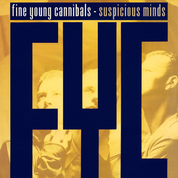 Fine Young Cannibals - Suspicious Minds | I.R.S. Records (IRS-23626)