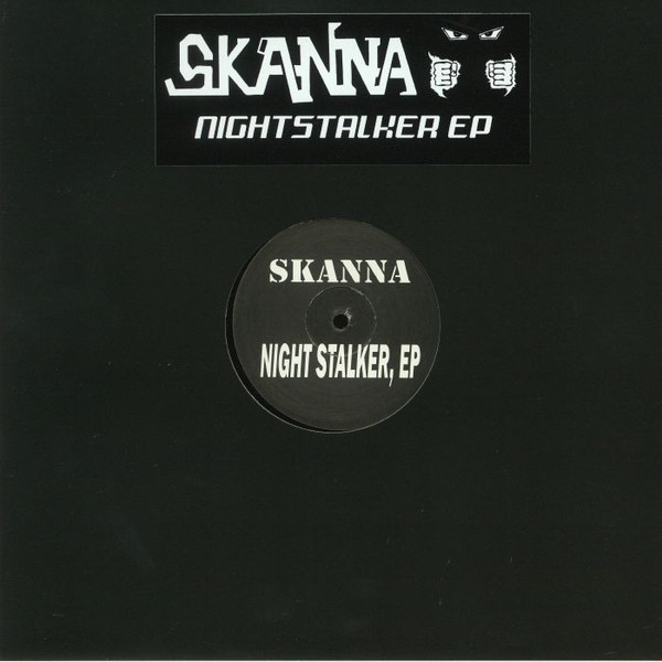 Skanna - Nightstalker EP | Skanna (SKANNA003) - main