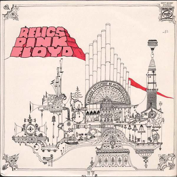 Pink Floyd - Relics | Music For Pleasure (MFP 50397) - main