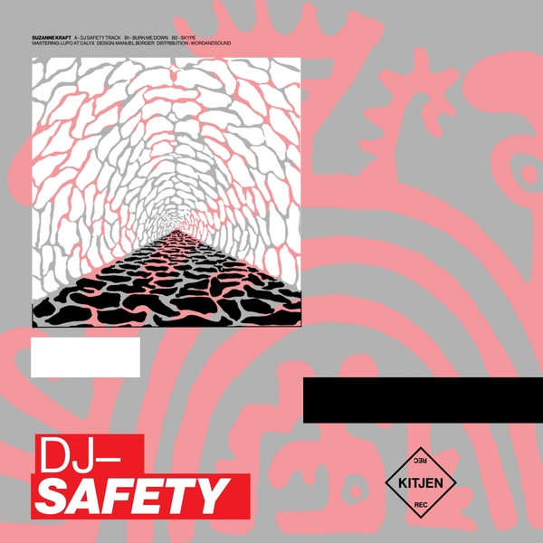 Suzanne Kraft - DJ Safety | Kitjen (Kitjen 004) - main