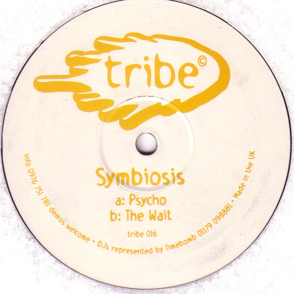 Symbiosis - Psycho / The Wait | Tribe Recordings (tribe 016) - main
