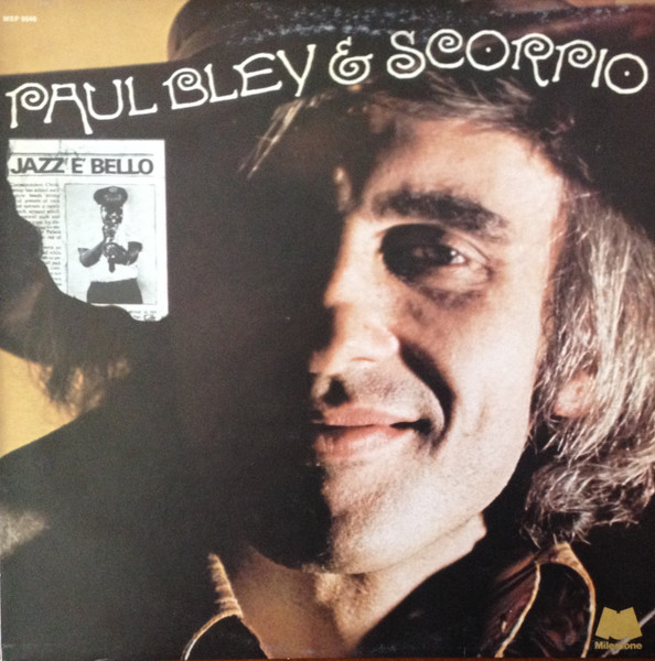Paul Bley & Scorpio - Paul Bley & Scorpio | Milestone (MSP 9046) Paul Bley & Scorpio - Paul Bley & Scorpio | Milestone (MSP 9046)