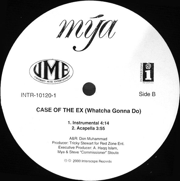 Mya - Case Of The Ex (Whatcha Gonna Do) | University Music Entertainment (INTR-10120-1)