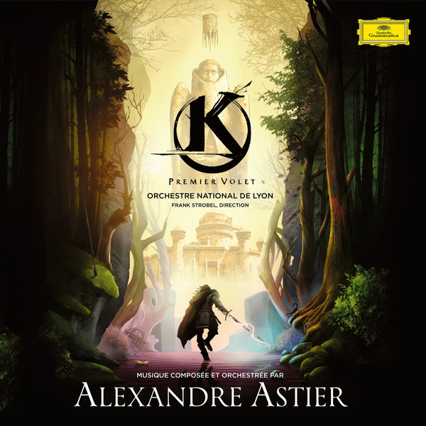 Alexandre Astier , Orchestre National De Lyon - Kaamelott – Premier Volet | Deutsche Grammophon (7883742)