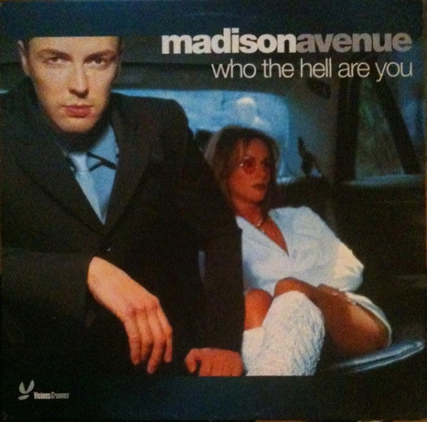 MadisonAvenue - Who The Hell Are You | Vicious Grooves (669459 6) MadisonAvenue - Who The Hell Are You | Vicious Grooves (669459 6)