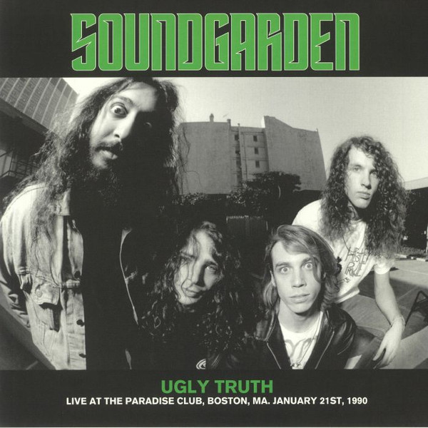 Soundgarden - Ugly Truth (Live At The Paradise Club Boston 1990) | Mind Control (MIND751P) - main