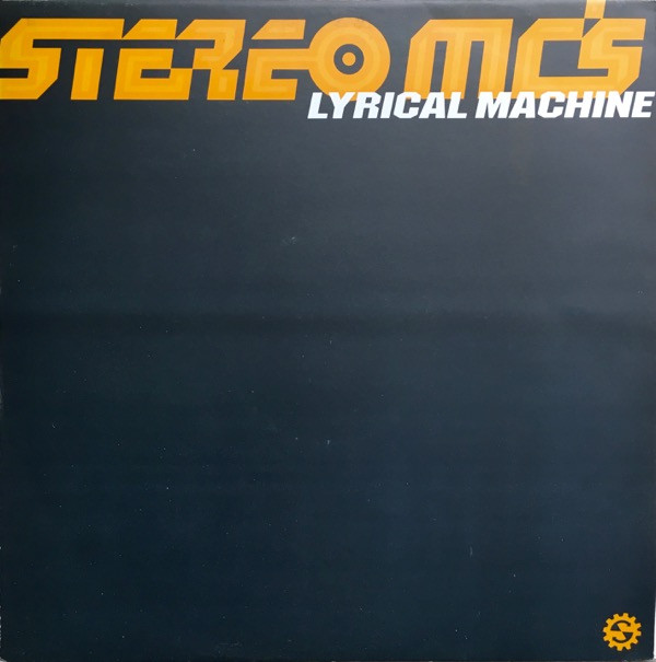 Stereo MC's - Lyrical Machine | 4th & Broadway (12 BRW 148)