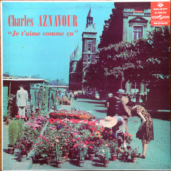 Charles Aznavour - Je T'Aime Comme Ça | Select (M-298.010) - main