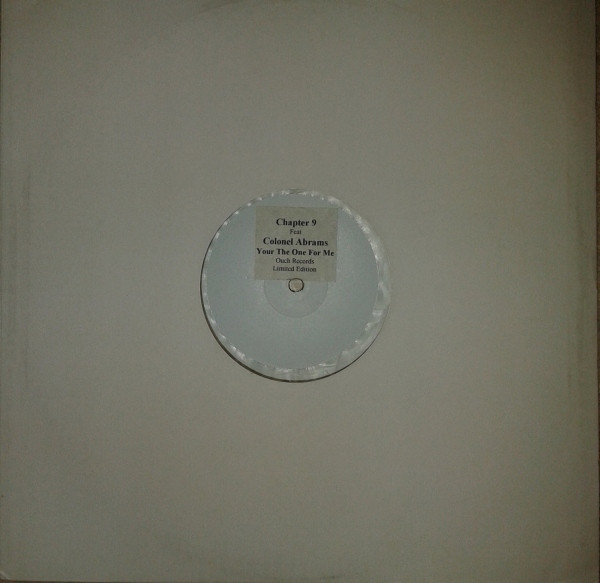 Chapter 9 Feat Colonel Abrams - You're The One For Me | Ouch! Records (OU12S 18) - 3 Chapter 9 Feat Colonel Abrams - You're The One For Me | Ouch! Records (OU12S 18) - 3