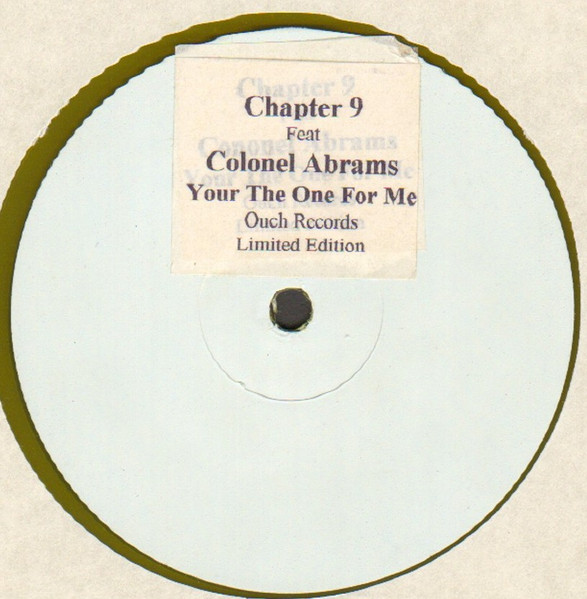 Chapter 9 Feat Colonel Abrams - You're The One For Me | Ouch! Records (OU12S 18) - main Chapter 9 Feat Colonel Abrams - You're The One For Me | Ouch! Records (OU12S 18) - main
