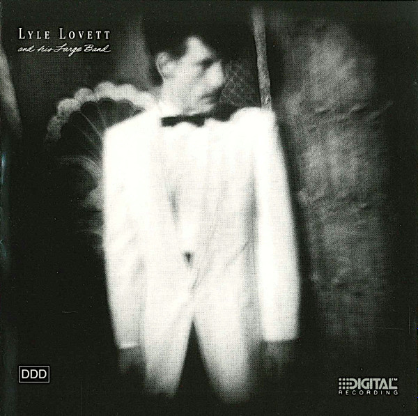 Lyle Lovett And His Large Band - Lyle Lovett And His Large Band | RCA (ZD71998)