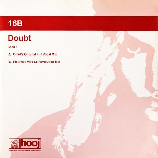 16B - Doubt | Hooj Choons (HOOJ128)