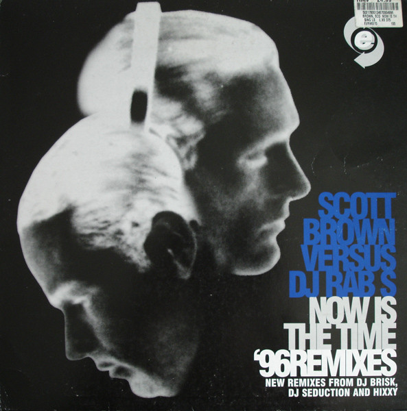 Scott Brown Versus DJ Rab S - Now Is The Time ('96 Remixes) | Evolution Records (EVRMX 15)