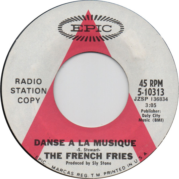 The French Fries - Danse A La Musique / Small Fries | Epic (5-10313) - main The French Fries - Danse A La Musique / Small Fries | Epic (5-10313) - main