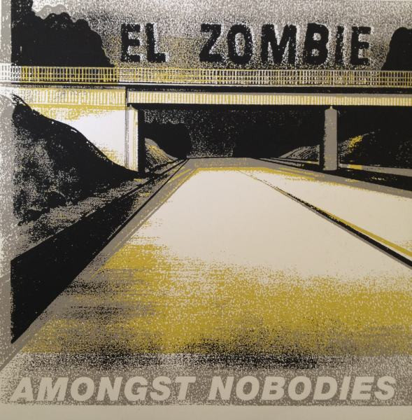 El Zombie - Amongst Nobodies | A Fistful Of Records (AFOR-003)