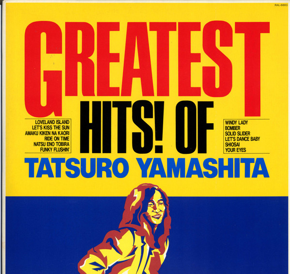 Tatsuro Yamashita - Greatest Hits! Of | Air Records (RAL-8803) - main