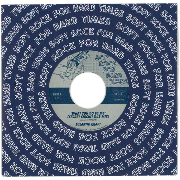 Suzanne Kraft - What You Do To Me | Soft Rock For Hard Times (SR4HT01) - 2