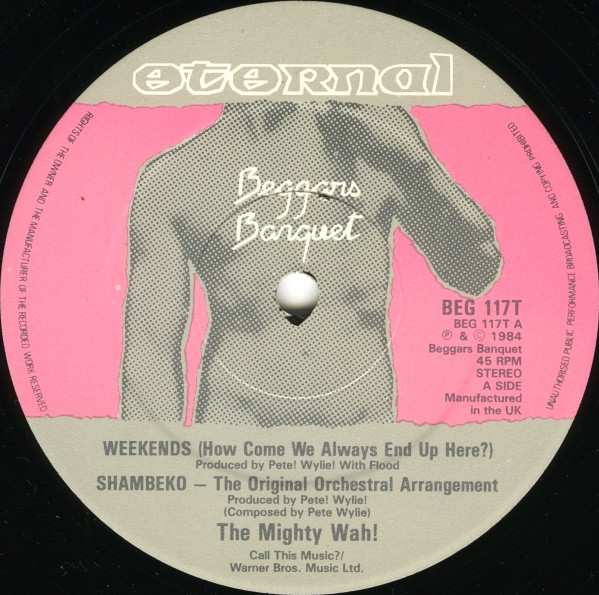 Wah! - Weekends | Beggars Banquet (BEG 117T) - 2 Wah! - Weekends | Beggars Banquet (BEG 117T) - 2