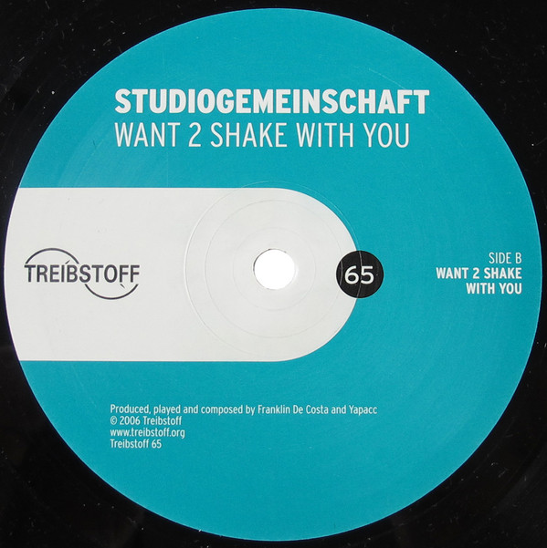 Studiogemeinschaft - Want 2 Shake With You | Treibstoff (Treibstoff 65)