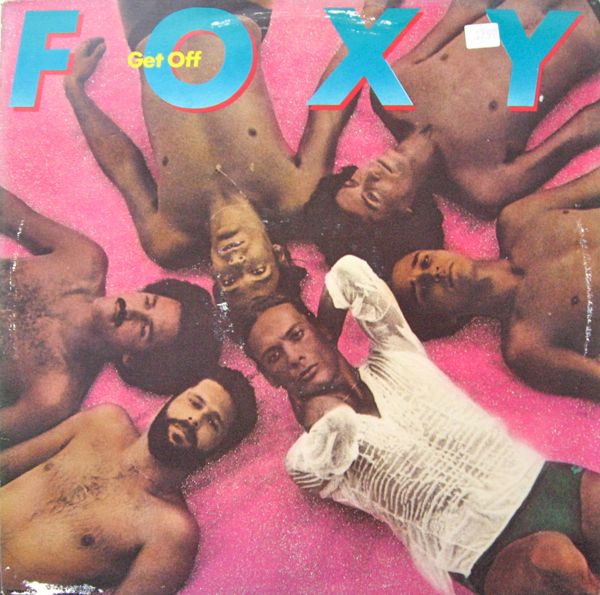 Foxy - Get Off | T.K. Records (TKR 82544) Foxy - Get Off | T.K. Records (TKR 82544)