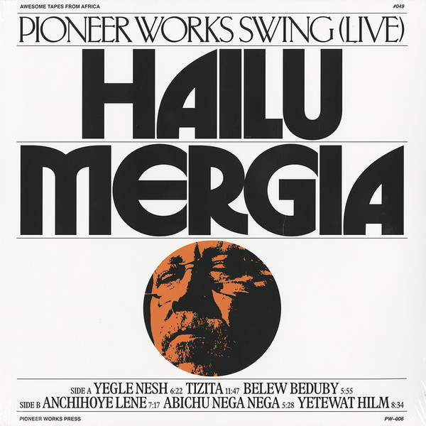 Hailu Mergia - Pioneer Works Swing (Live) | Awesome Tapes From Africa (ATFA-049) Hailu Mergia - Pioneer Works Swing (Live) | Awesome Tapes From Africa (ATFA-049)