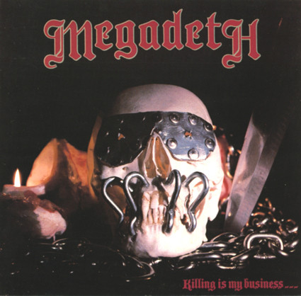 Megadeth - Killing Is My Business... And Business Is Good! | Music For Nations (MFN 46) - main