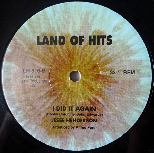 Jesse Henderson - I Did It Again | Land Of Hits (LH-816)