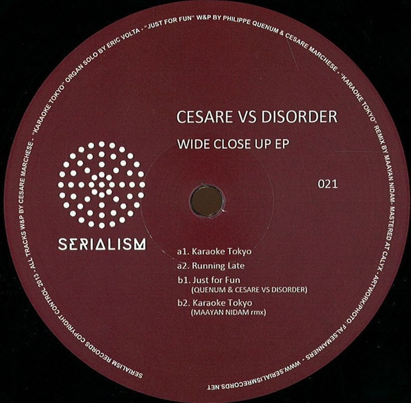 Cesare vs. Disorder - Wide Close Up EP | Serialism Records (SER021)
