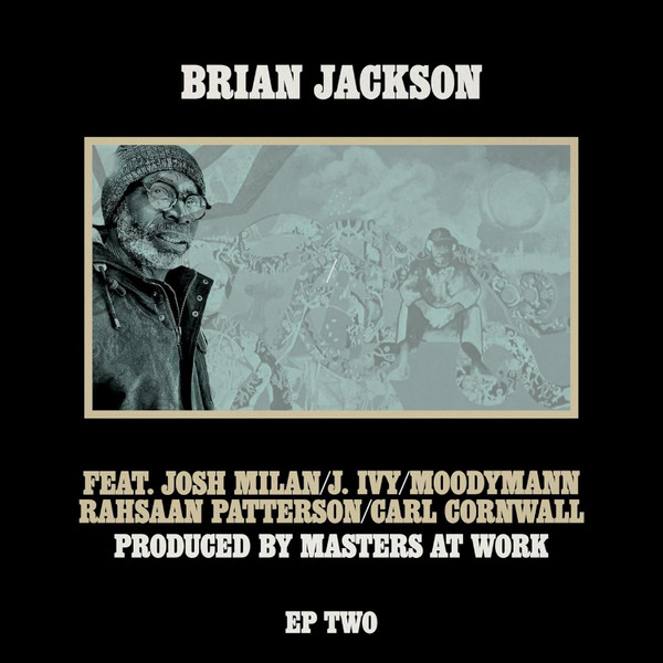 Brian Jackson Feat. Josh Milan / J. Ivy / Moodymann / Raheem DeVaughn / Carl Cornwall - EP Two | BBE (BBE800ELP2) - main Brian Jackson Feat. Josh Milan / J. Ivy / Moodymann / Raheem DeVaughn / Carl Cornwall - EP Two | BBE (BBE800ELP2) - main