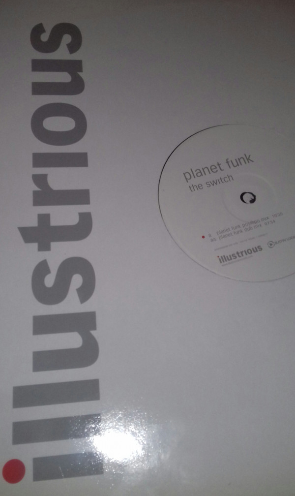 Planet Funk - The Switch | Illustrious (12illdj017) - 2