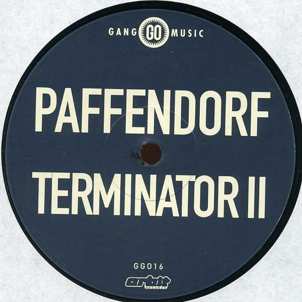 Paffendorf - Terminator II | Gang Go Music (GG016) - main