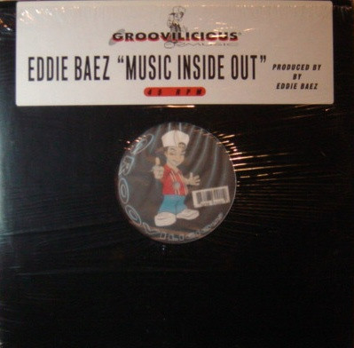 Eddie Baez - Music Inside Out | Groovilicious (GM 020)