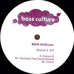 Mark Ambrose - Groove X E.P | Bass Culture Records (BCR044) - main