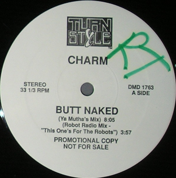 Charm - Butt Naked | Turnstyle Records (DMD 1763)