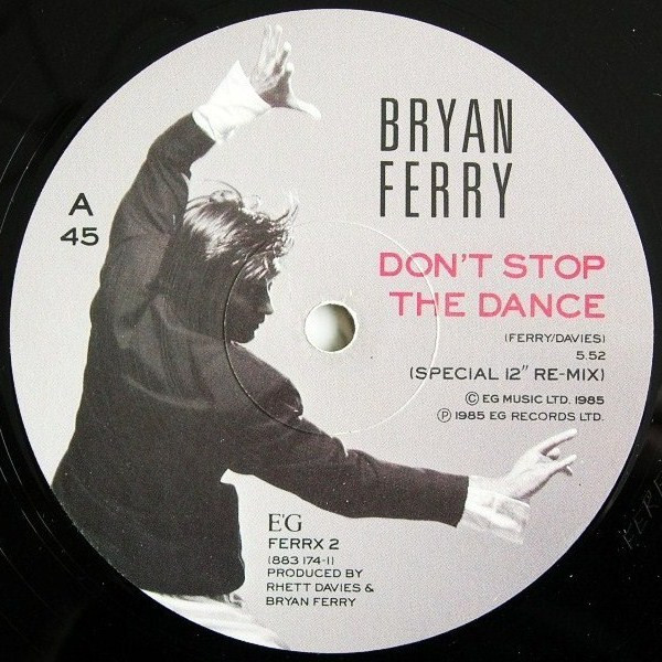 Bryan Ferry - Don't Stop The Dance | EG (FERRX 2) - 3 Bryan Ferry - Don't Stop The Dance | EG (FERRX 2) - 3