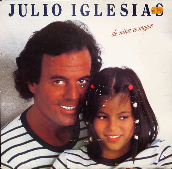 Julio Iglesias - De Niña A Mujer | CBS (CBS 85063) - main Julio Iglesias - De Niña A Mujer | CBS (CBS 85063) - main
