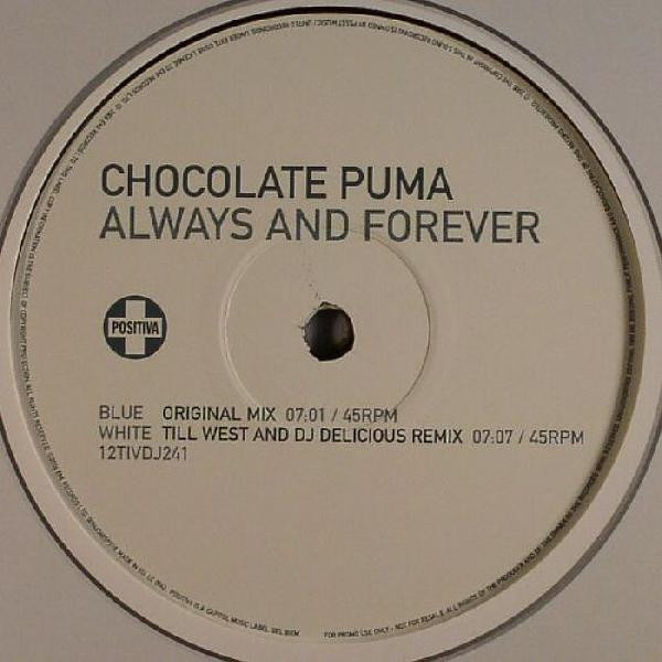 Chocolate Puma - Always And Forever | Positiva (12TIVDJ-241) - 2