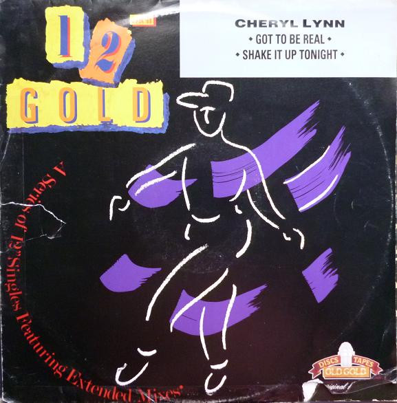Cheryl Lynn - Got To Be Real / Shake It Up Tonight | Old Gold (OG 4193)